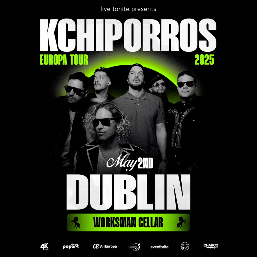 Kchiporros (live in Dublin, Ireland)
